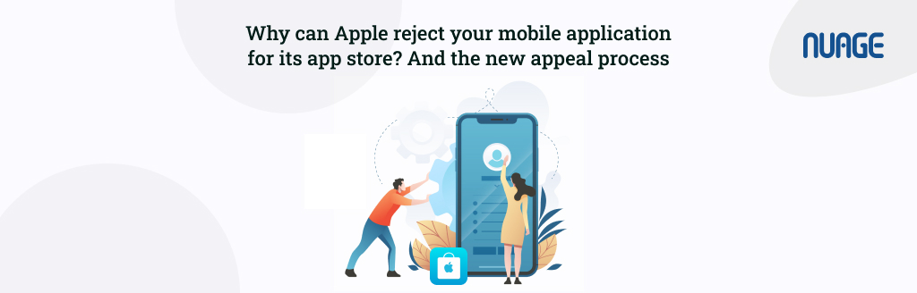 Why can Apple reject your mobile application for its app store? And the new appeal process
